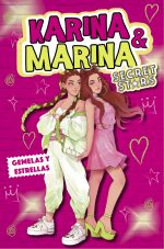 KARINA & MARINA SECRET STARS 1. GEMELAS
