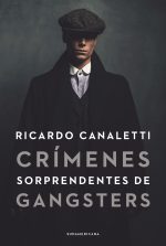 CRIMENES SORPRENDENTES DE GANGSTERS