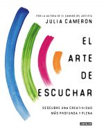 ARTE DE ESCUCHAR, EL - Cameron, Julia