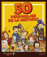 50 PERSONAJES DE LA HISTORIA - CADAFALCH, LLUIS/ PICOS, SUSA