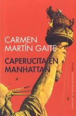 CAPERUCITA DE MANHATTAN  - MARTIN GAITE, CARMEN