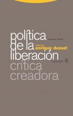 POLITICA DE LA LIBERACION. VOLUMEN III. CRITICA CREADORA  -