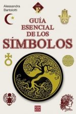GUIA ESENCIAL DE LOS SIMBOLOS  - BARTOLOTTI, ALESSANDRA