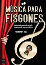 MUSICA PARA FISGONES  - RUIZ, JUAN MARI