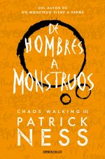 DE HOMBRES A MONSTRUOS - Ness, Patrick