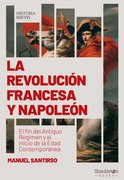 REVOLUCION FRANCESA Y NAPOLEON, LA - SANTIRSO, MANUEL