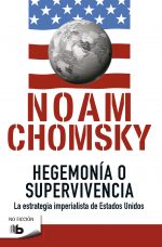 HEGEMONIA O SUPERVIVENCIA - Chomsky Noam & Pappe Ilan