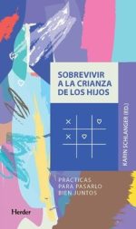 SOBREVIVIR A LA CRIANZA DE LOS HIJOS  - SCHLANGER, KARIN