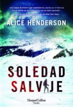 SOLEDAD SALVAJE  - HENDERSON, ALICE