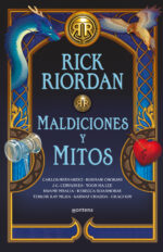 MALDICIONES Y MITOS - Riordan, Rick